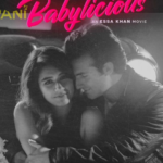 Shahroz Sabzwari’s 'Babylicious' is finally out!