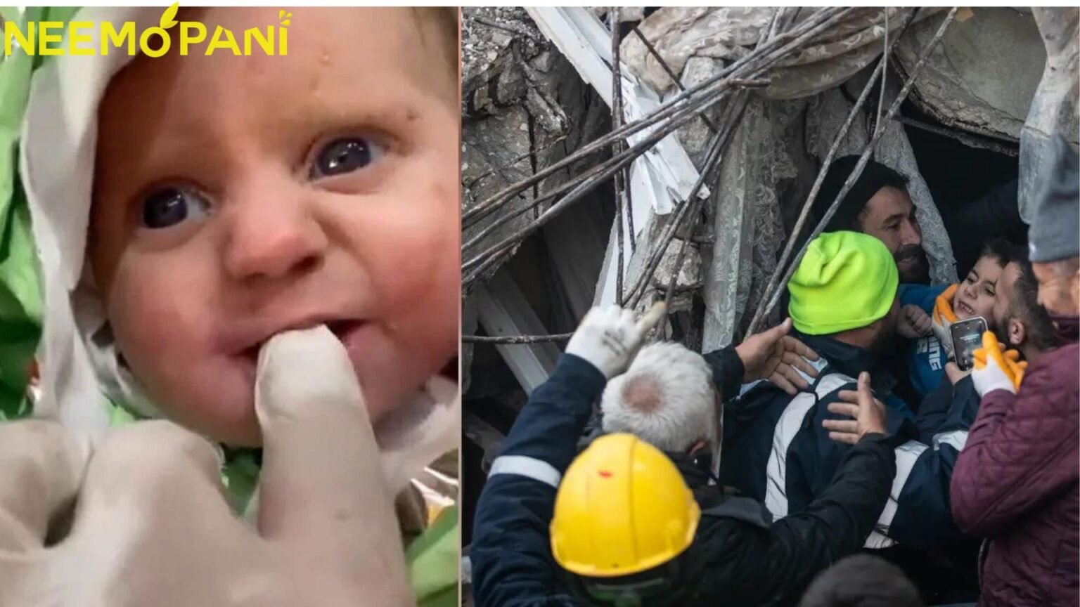 Miracles Happening for TurkeySyrian Earthquake Survivors Neemopani