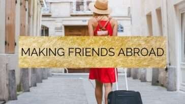 Struggling to Make Friends After Moving Abroad