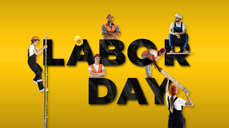 Labor Day: Reflecting on Worker Empowerment and the Ongoing Struggle