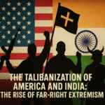 the talibanization of america and india