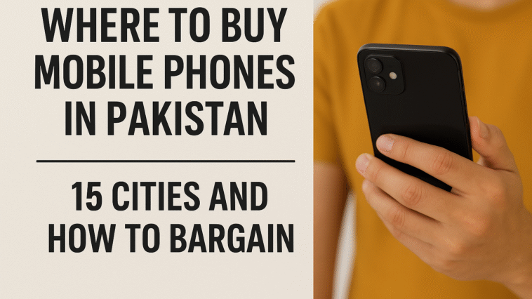 where to buy phones in pakistan cities