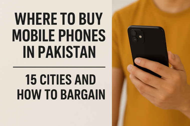 where to buy phones in pakistan cities