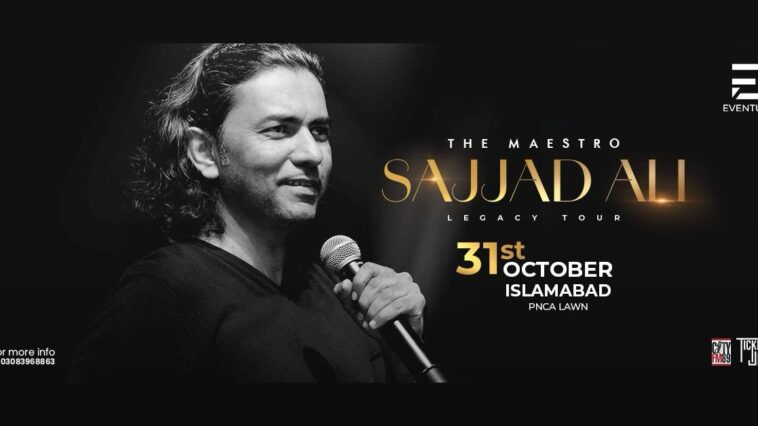 Sajjad Ali The Legacy Tour concert in Islamabad at PNCA Lawn on 31 October 2026